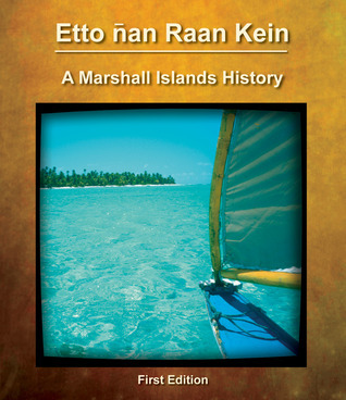 Cover of Etto ñan Raan Kein by Julianne M. Walsh, with Hilda Heine, Carmen Milne Bigler and Mark Stege