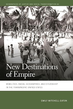 Cover of New Destinations of Empire by Emily Mitchell-Eaton